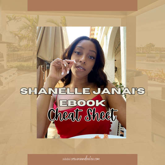 Shanelle Janai’s Cheat Sheet